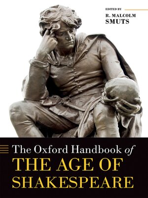 cover image of The Oxford Handbook of the Age of Shakespeare